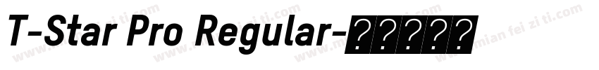 T-Star Pro Regular字体转换